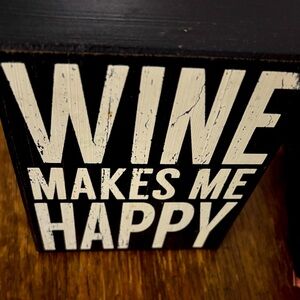 Wine makes my happy , wooden wall sign